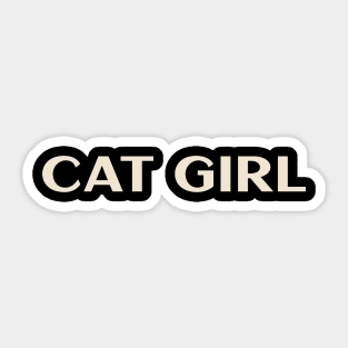 Cat Girl Funny Girl Ironic Girl Sticker